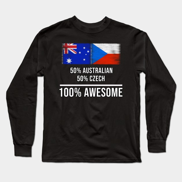 50% Australian 50% Czech 100% Awesome - Gift for Czech Heritage From Czech Republic Long Sleeve T-Shirt by Country Flags